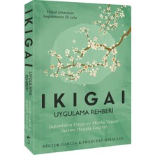 Ikigai Uygulama Rehberi Ikigai Uygulama Rehberi