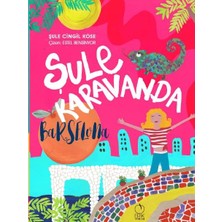 Şule Karavanda – Barselona - Şule Cingil Köse