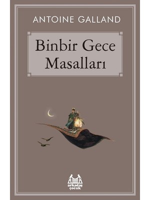 Binbir Gece Masalları - Antoine Galland