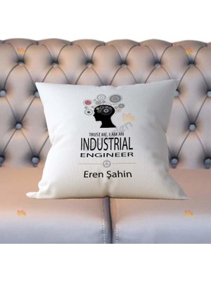 Hediyelen Trust Me I Am A Industrial Engineer Yastık