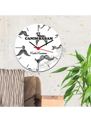 Hediyelen Canım Babam Bıyık Tasarım Duvar Saati