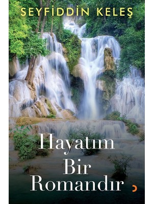 Hayatım Bir Romandır - Seyfiddin Keleş