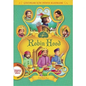 Robin Hood - Çocuklar İçin Dünya Klasikleri