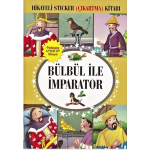 Bülbül İle İmparator -  Hikayeli Sticker ( Çıkartma) Kitabı