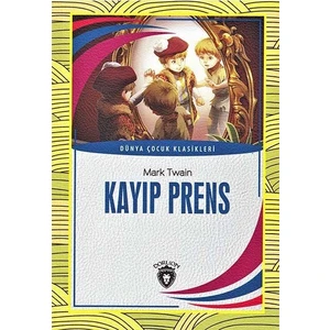 Kayıp Prens / Dünya Çocuk Klasikleri - Dorlion Yayınları