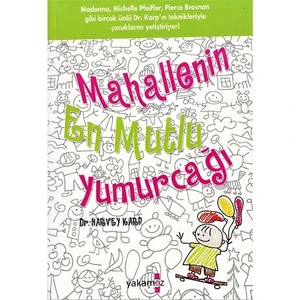 Mahallenin En Mutlu Yumurcağı - Özel Boy