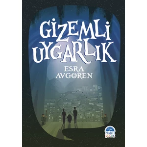 Gizemli Uygarlık - Esra Avgören