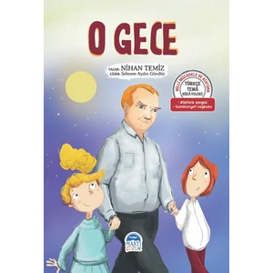 Türkçe Tema Hikayeleri O Gece - Nihan Temiz