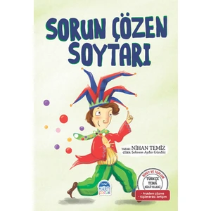 Türkçe Tema Hikayeleri Sorun Çözen Soytarı - Nihan Temiz