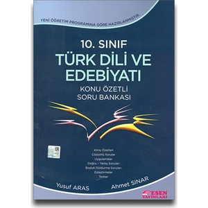 Esen Yayınları 10. Sınıf Türk Dili ve Edebiyatı Konu Özetli Soru Bankası