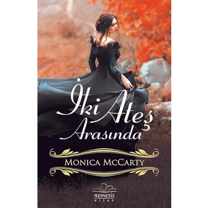 İki Ateş Arasında - Monica McCarty
