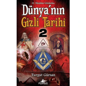 Dünya’nın Gizli Tarihi 2