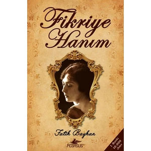 Fikriye Hanım - Fatih Bayhan