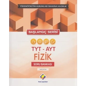 Final Yayınları TYT AYT Fizik Soru Bankası - Başlangıç Serisi - Yeni - Nabi Bostan