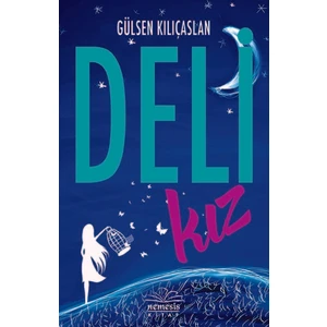 Deli Kız - Gülsen Kılıçaslan