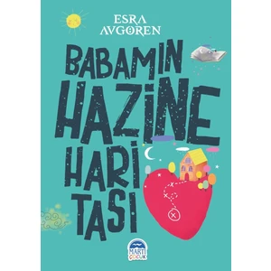 Babamın Hazine Haritası - Esra Avgören