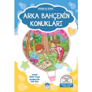Türkçe Tema Hikayeleri Seti / Kerem İle Zehra Arka Bahçenin Konukları - Gülsüm Cengiz