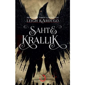 Sahte Krallık - Leigh Bardugo