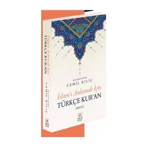 İslamı Anlamak İçin Tükçe Kuran - Cemil Kılıç