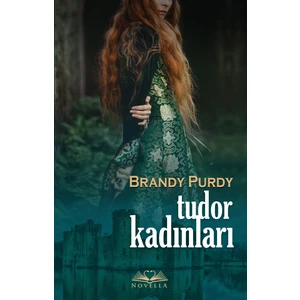 Tudor Kadınları - Brandy Purdy