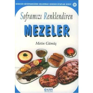 Soframızı Renklendiren Mezeler