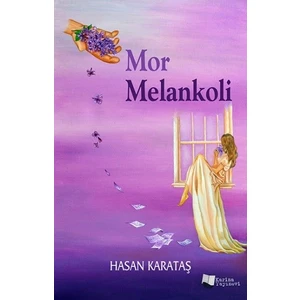 Mor Melankoli - Hasan Karataş