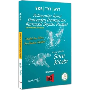 Yargı Yayınevi YKS TYT AYT Polinomlar, İkinci Dereceden Denklemler, Karmaşık Sayılar, Parabol Konu Özetli Soru Kitabı