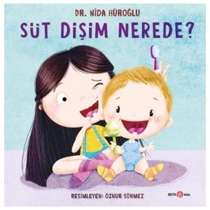 Süt Dişim Nerede? - Nida Hüroğlu