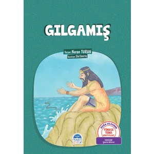 Türkçe Tema Hikayeleri Gılgamış - Nuran Turan