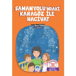 Türkçe Tema Hikayeleri Samanyolu’Ndaki Karagöz İle Hacivat - Nuran Turan