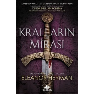 Kralların Mirası: Tanrıların ve Kralların Kanı Serisi 1 - Eleanor Herman