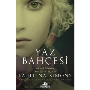 Yaz Bahçesi: Bronz Atlı 3 - Paullina Simons