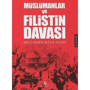 Müslümanlar Ve Filistin Davası - Ebu'L Hasen Ali Ennedvi
