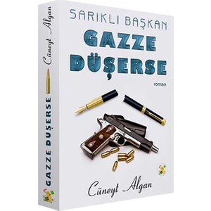 Sarıklı Başkan Gazze Düşerse - Cüneyt Algan