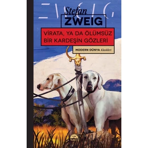 Virata Ya da Ölümsüz Bir Kardeşin Gözleri - Stefan Zweig