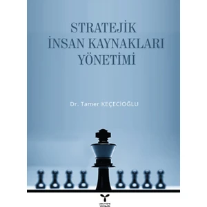 Stratejik İnsan Kaynakları Yönetimi