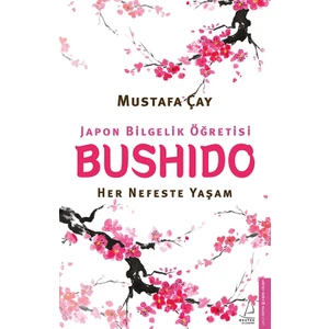 Bushıdo - Mustafa Çay