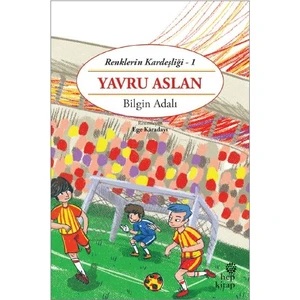Renklerin Kardeşliği 1 – Yavru Aslan - Bilgin Adalı
