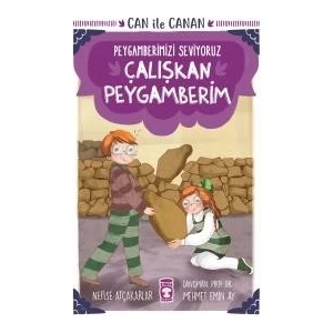 Çalışkan Peygamberim - Can İle Canan Peygamberimizi Seviyoruz - Nefise Atçakarlar