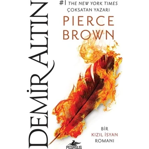 Demir Altın: Kızıl İsyan 4 - Pierce Brown