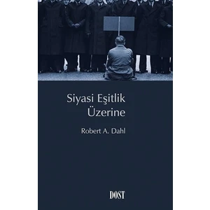 Siyasi Eşitlik Üzerine - Robert A. Dahl