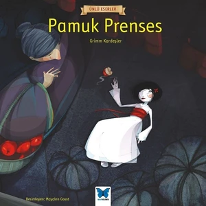 Pamuk Prenses - Grimm Kardeşler