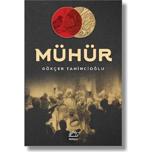Mühür - Gökçer Tahincioğlu