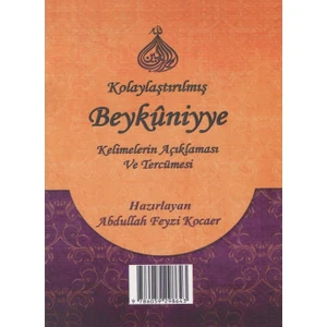 Kolaylaştırılmış Beykuniyye Kelimelerin Açıklaması Ve Tecümesi - Abdullah Feyzi Kocaer