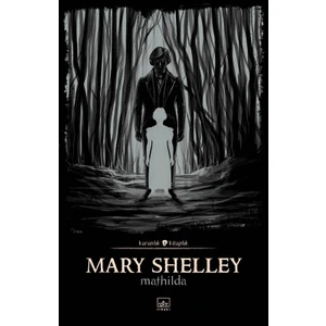 Mathilda - Mary Shelley