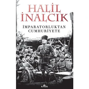 İmparatorluktan Cumhuriyete - Halil İnalcık