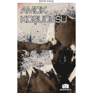 Amok Koşucusu - Stefan Zweig