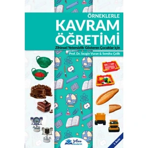 Örneklerle Kavram Öğretimi - Zihinsel Yetersizlik Gösteren Çocuklar İçin