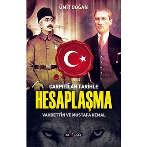 Çarpıtılan Tarihle Hesaplaşma - Ümit Doğan