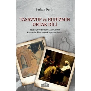 Tasavvuf Ve Budizmin Ortak Dili - Serkan Derin